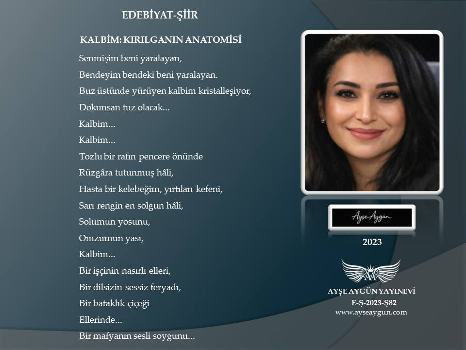 Kalbim: Kırılganın Anatomisi