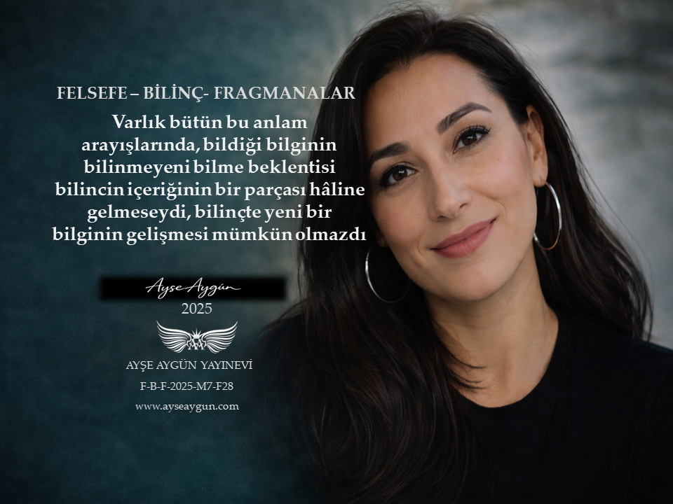 Bilginin Gelişimi ve Bilincin Arayışı