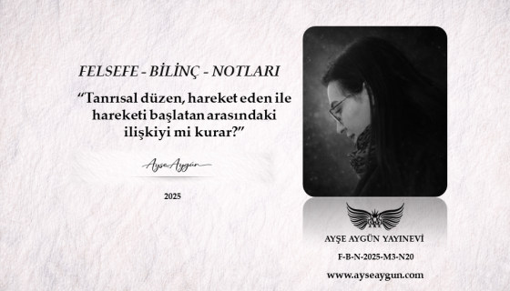 Tanrısal düzen, hareket eden ile hareketi başlatan arasındaki ilişkiyi mi kurar?