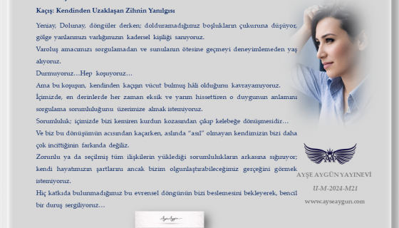 Kaçış: Kendinden Uzaklaşan Zihnin Yanılgısı