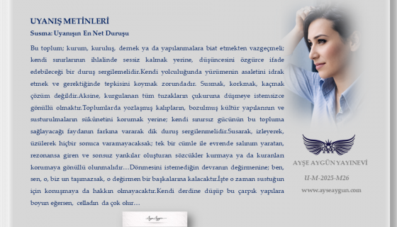 Susma: Uyanışın En Net Duruşu